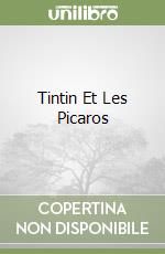Tintin Et Les Picaros libro