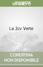 LA 2CV VERTE