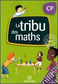La tribu des maths CP. Per la Scuola elementare
