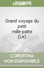 Grand voyage du petit mille-patte (Le) libro