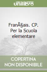 FranÃ§ais. CP. Per la Scuola elementare libro