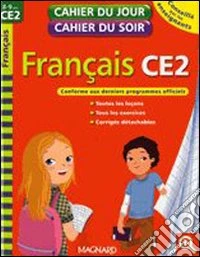 Français CE2. Per la Scuola elementare libro