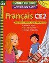 Français CE2. Per la Scuola elementare libro