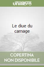 Le diue du carnage libro