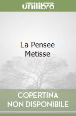 La Pensee Metisse libro