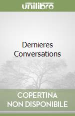 Dernieres Conversations libro