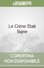 Le Crime Etait Signe libro