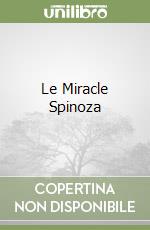 Le Miracle Spinoza