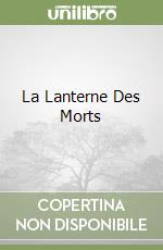 La Lanterne Des Morts libro