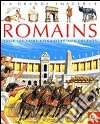 Romains. Pour les faire connaître aux enfants. Per la Scuola elementare. Con CD Audio. Con CD-ROM (Les) libro