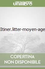 Itiner.litter-moyen-age