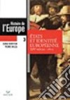 Histoire de l'Europe. Per i Licei e gli Ist. Magistrali. Vol. 3: Etats et identité européenne; XIVe siècle-1815 libro