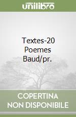 Textes-20 Poemes Baud/pr. libro