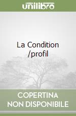 La Condition /profil libro