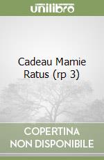 Cadeau Mamie Ratus (rp 3) libro