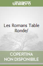 Les Romans Table Ronde/ libro