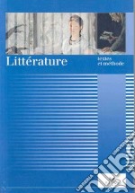 Litterature Textes Et Methode libro