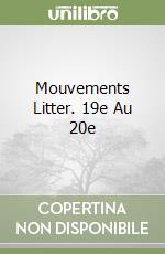 Mouvements Litter. 19e Au 20e libro