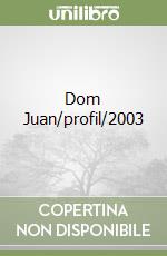 Dom Juan/profil/2003 libro