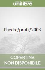 Phedre/profil/2003 libro