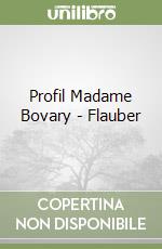 Profil Madame Bovary - Flauber libro