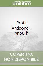 Profil Antigone - Anouilh libro