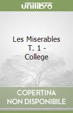 Les Miserables T. 1 - College libro