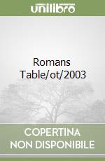 Romans Table/ot/2003 libro