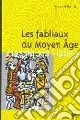 Les fabliaux du moyen age