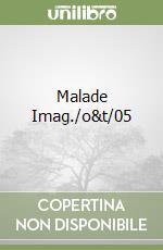 Malade Imag./o&t/05 libro