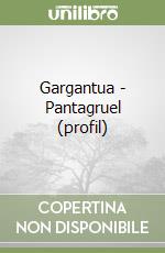 Gargantua - Pantagruel (profil) libro