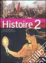 Histoire. Livre de l'élève. Per il Liceo linguistico. Vol. 2 libro