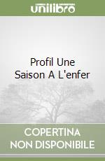 Profil Une Saison A L'enfer libro
