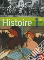 Histoire. Première L-ES-S. Per le Scuole superiori libro