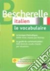 Bescherelle Vocabulaire Italie libro