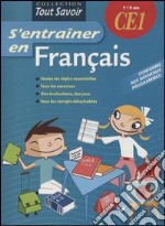 S'entraîner en français. CE1. Per la Scuola elementare