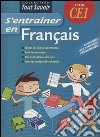 S'entraîner en français. CE1. Per la Scuola elementare libro