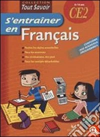 S'entraîner en français; CE2. Per la Scuola elementare libro