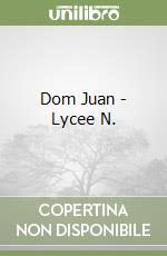 Dom Juan - Lycee N. libro