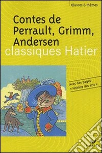 Contes de Perrault; Grimm; Andersen