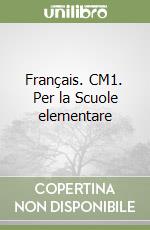 Français. CM1. Per la Scuole elementare