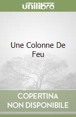 Une Colonne De Feu libro