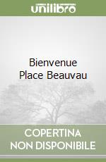 Bienvenue Place Beauvau libro