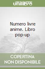 Numero livre anime. Libro pop-up