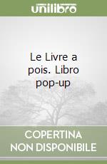 Le Livre a pois. Libro pop-up libro