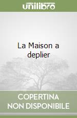 La Maison a deplier libro