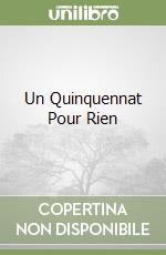 Un Quinquennat Pour Rien libro