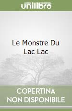 Le Monstre Du Lac Lac