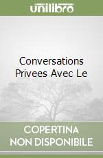 Conversations Privees Avec Le libro