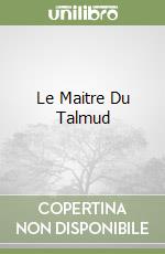 Le Maitre Du Talmud
